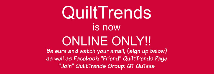 Quilt Trends Now Closed